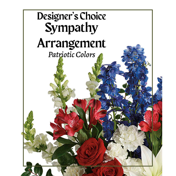 Designer Choice Sympathy Arrangement Patriotic Colors 